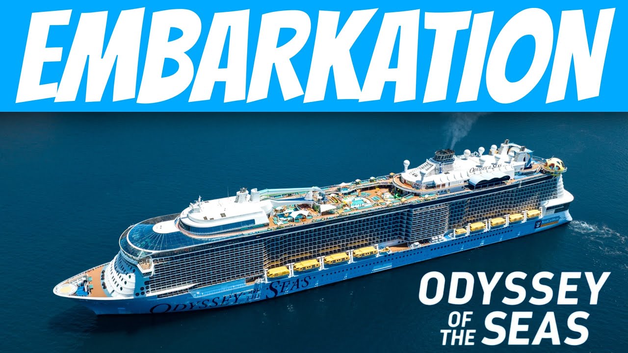 Odyssey of the Seas | Embarkation