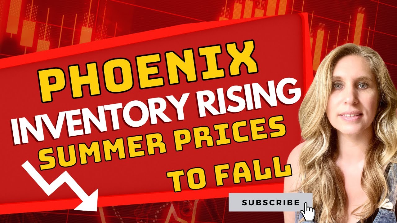 Phoenix Spring Inventory will Lead to Summer Price Declines