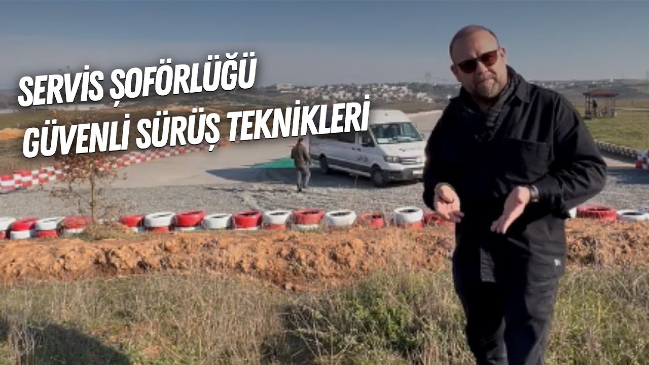 Servis Şoförlüğü Güvenli Sürüş Teknikleri Eğitimi