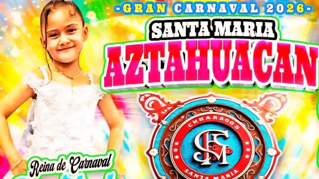 CHARROS SANTA MARÍA | BANDA REBELDE Y BANDA LA DIFERENTE DE  CARNAVAL DE SANTA MARÍA AZTAHUACAN 2026