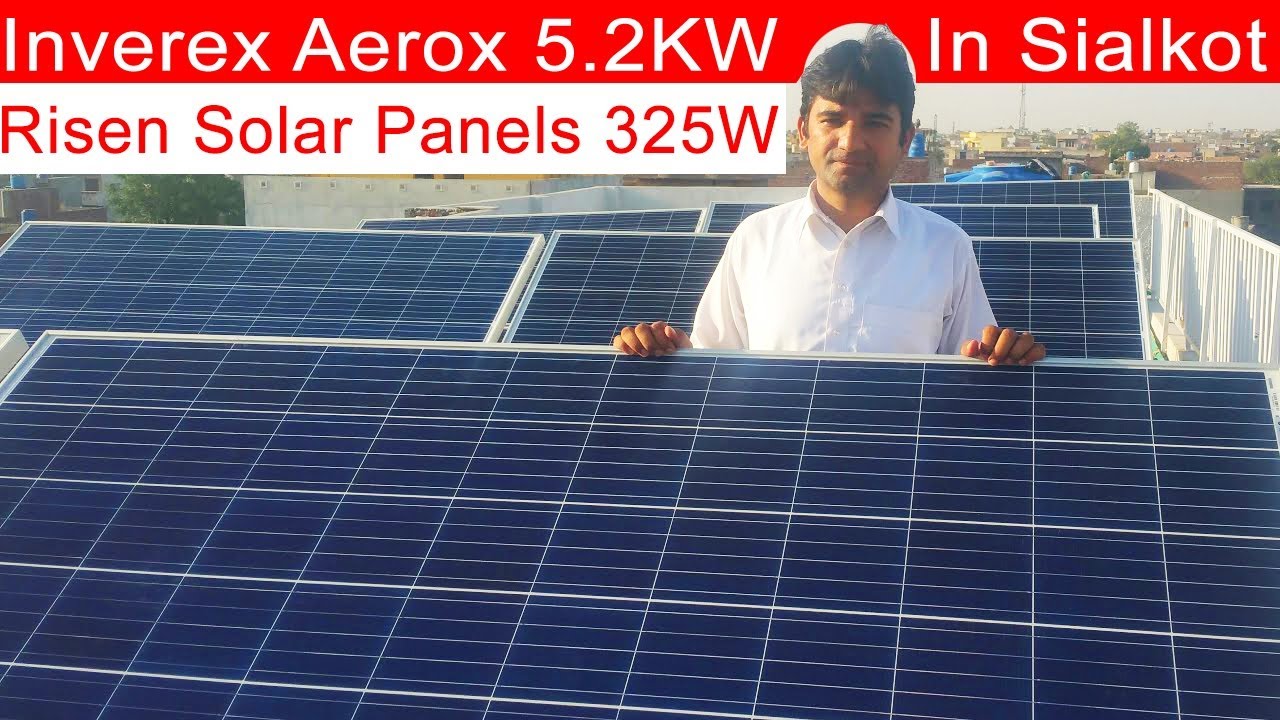 Aerox 5.2kw With Risen Orignal 325w Solar Panels And Inverex Tubler Battery In Sialkot Project