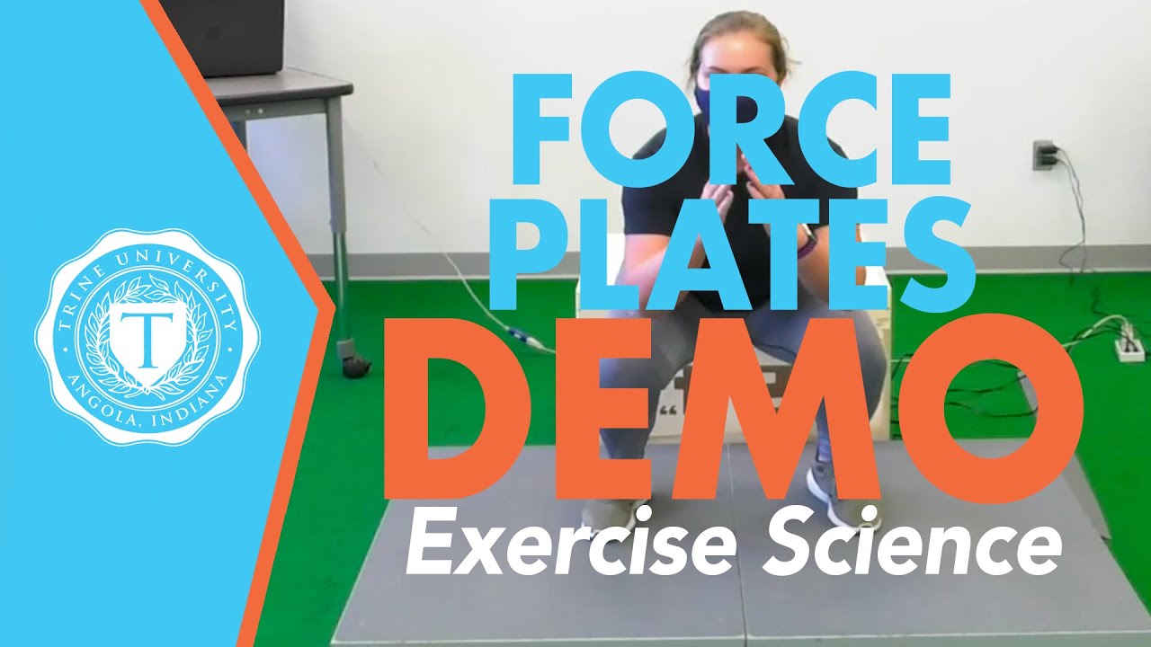 Exercise Science: Force Plate Demonstration - Trine University