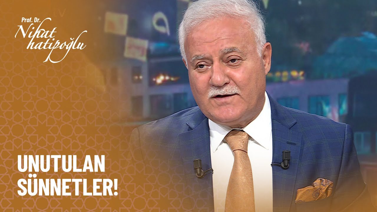 Peygamber Efendimizin unutulan sünnetleri - Nihat Hatipoğlu ile Dosta Doğru 369. Bölüm