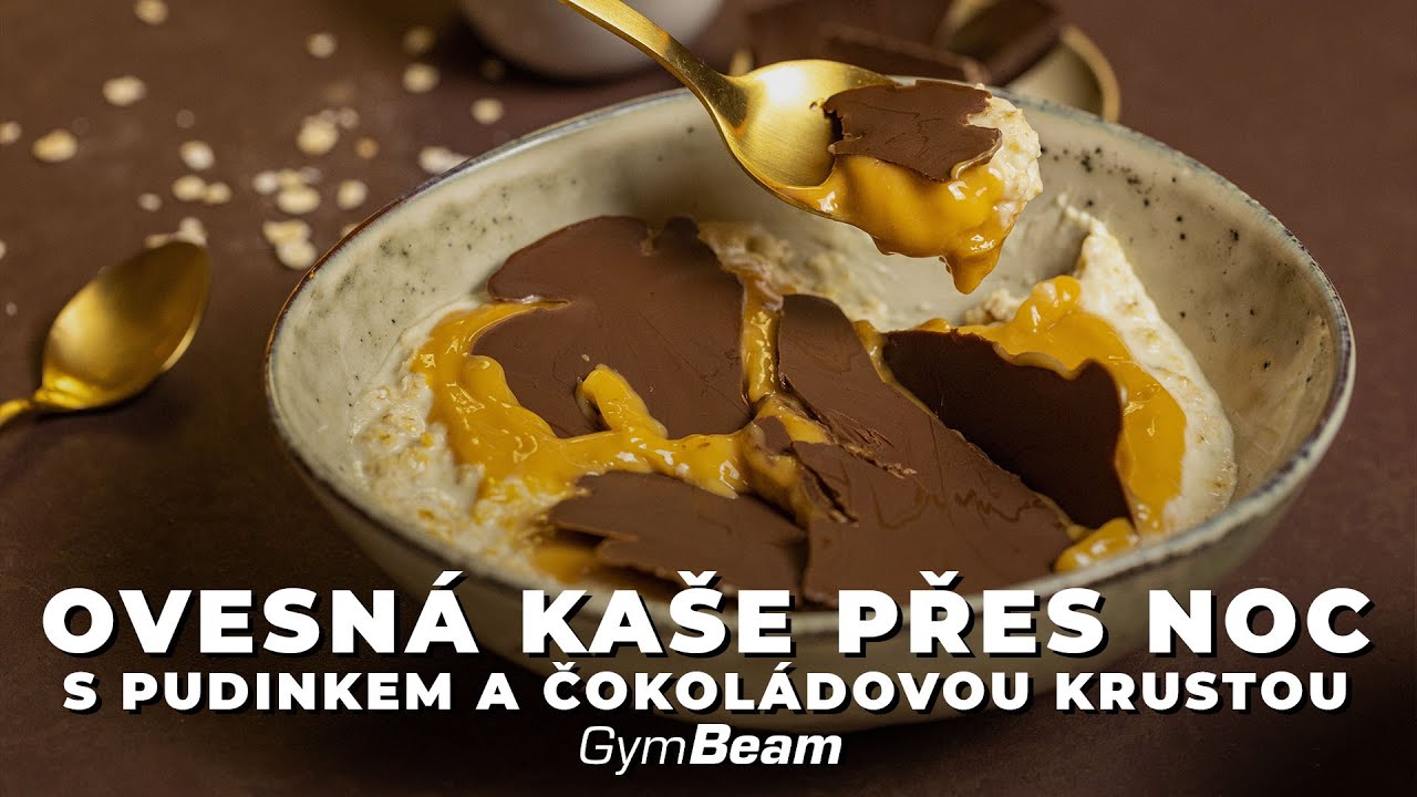Ovesn&aacute; ka&scaron;e přes noc s pudinkem a čokol&aacute;dovou krustou l Fitness recepty l GymBeam