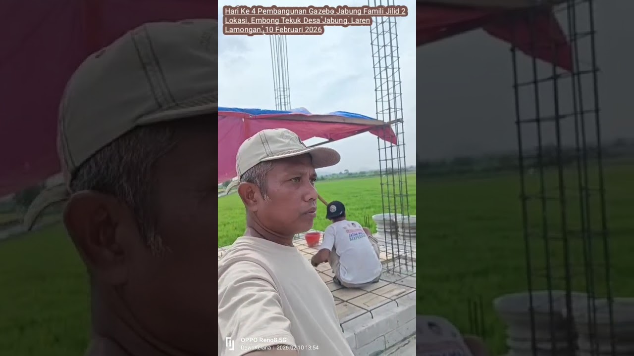 Hari Ke 4 Pembangunan Gazebo Jabung Famili Jilid 2 Embong Tekuk Desa Jabung Laren Lamongan.10/2/2026