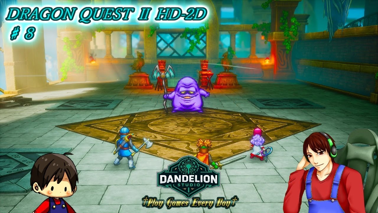 【DRAGON QUEST Ⅱ HD 2D♯08】Dandelion Studio