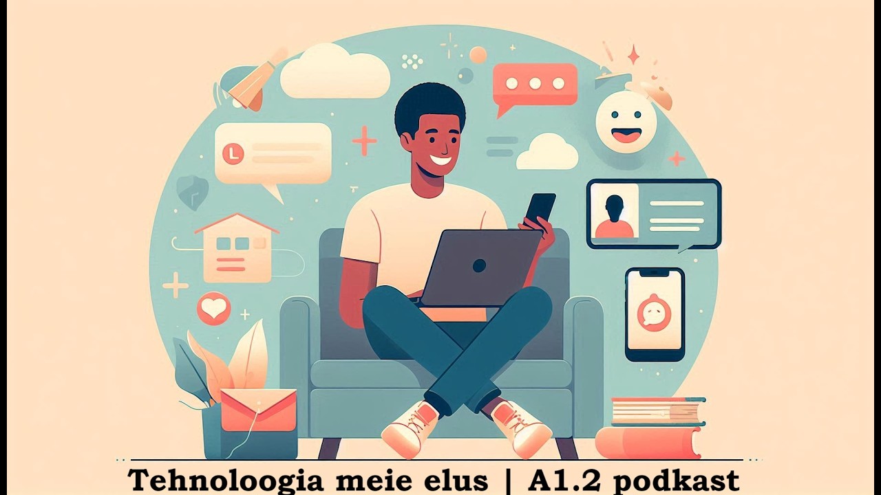 Lihtne kuulamisharjutus: tehnoloogia | Eesti keel A1.2