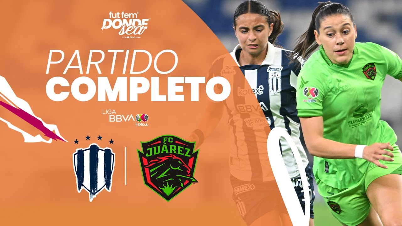 Partido Completo: Rayadas vs FC Juárez | Jornada 14 | Clausura 2025