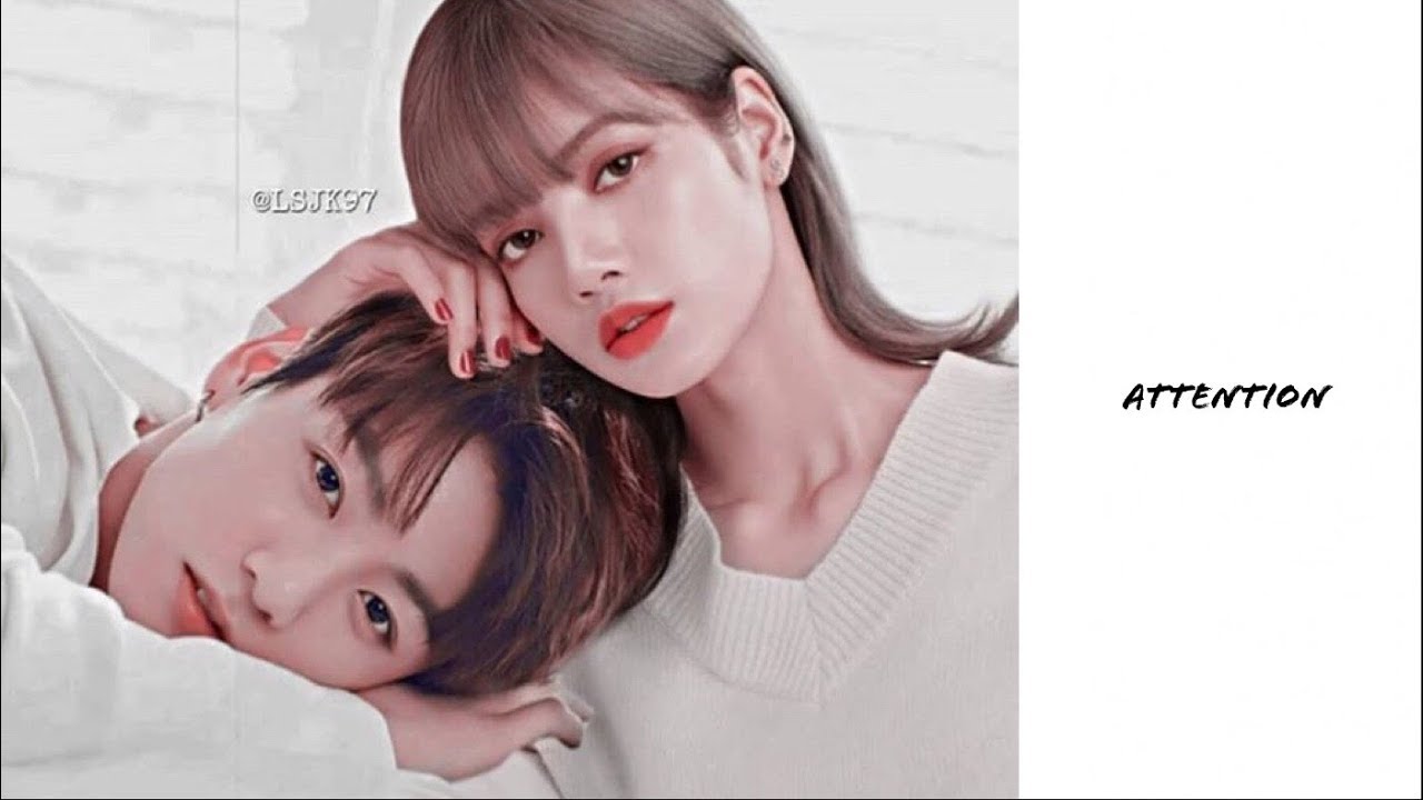 🌼Lizkook🌼 Lisa (blackpink) & Jungkook (bts) &bull; attention &bull; [fmv]