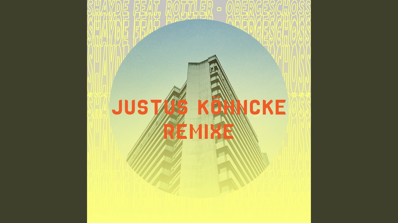 Obergeschoss (Justus K&ouml;hncke Club Vocal Version)