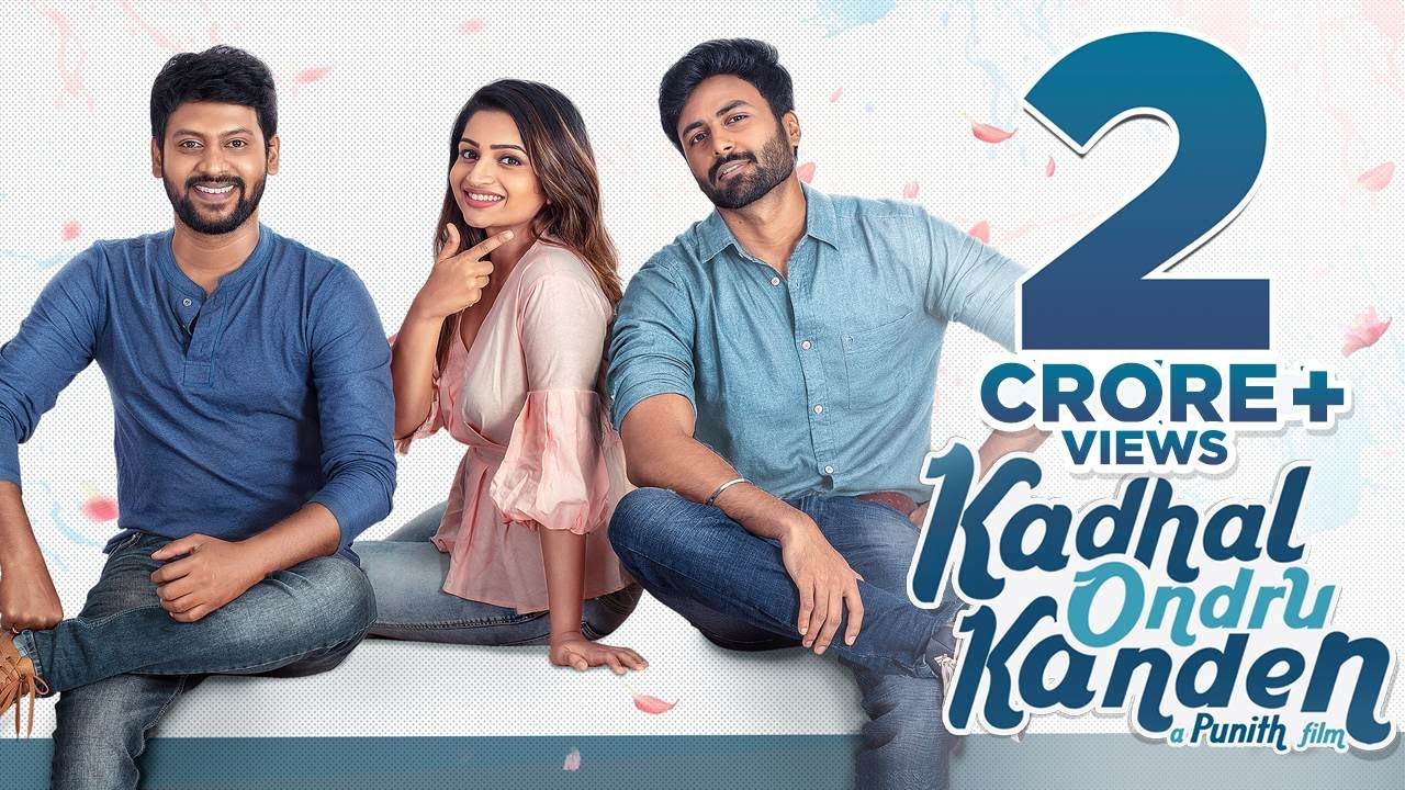 Kadhal Ondru Kanden - Short Film | Ashwin Kumar | Rio Raj | Nakshtra Nagesh