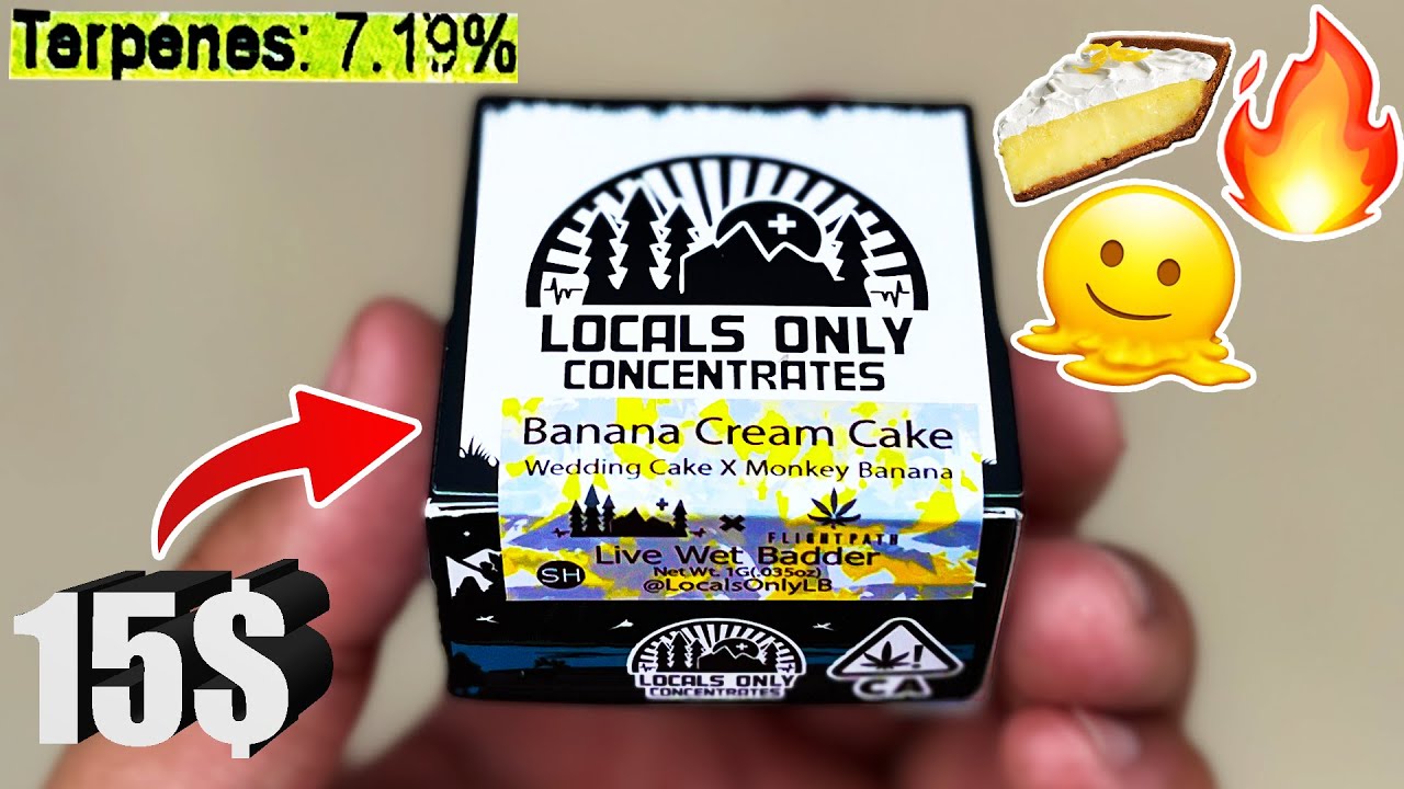 This BANANA CREAM CAKE was TERPY to the MAX! | LOCALS ONLY CONCENTRATES | CHEAP DABS