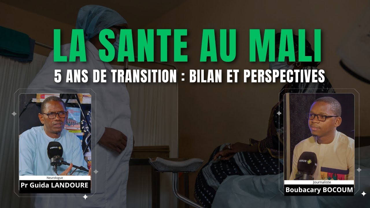 🎙️Kibaru Fanga / Santé au Mali : 5 ans de transition, bilan et perspectives