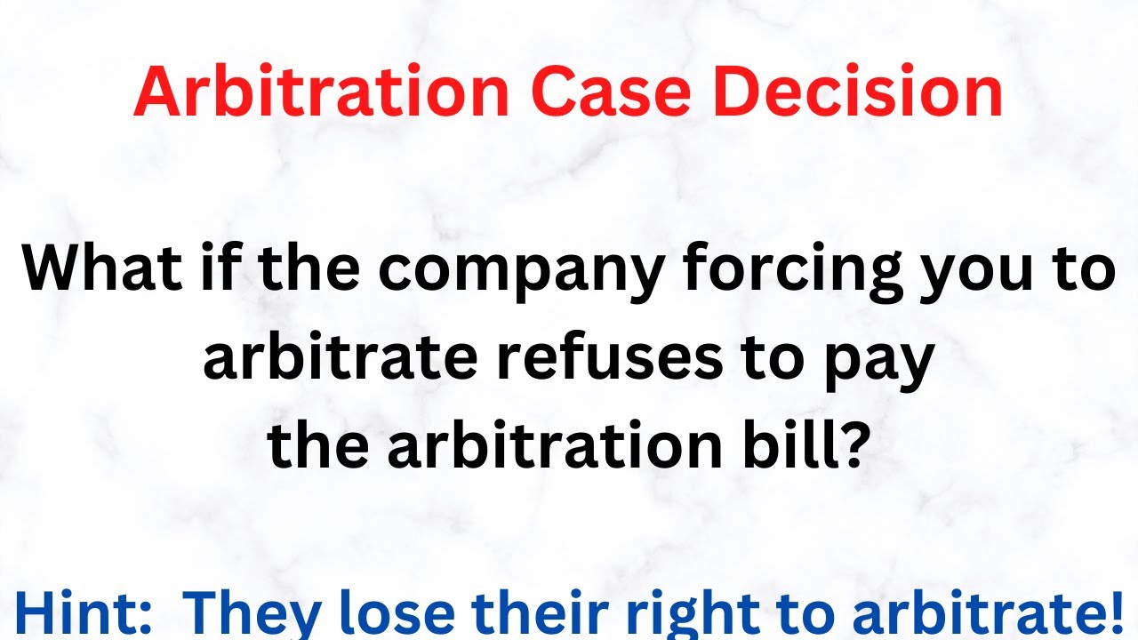 Arbitration when company refuses to pay arb fees -- what can you do next?