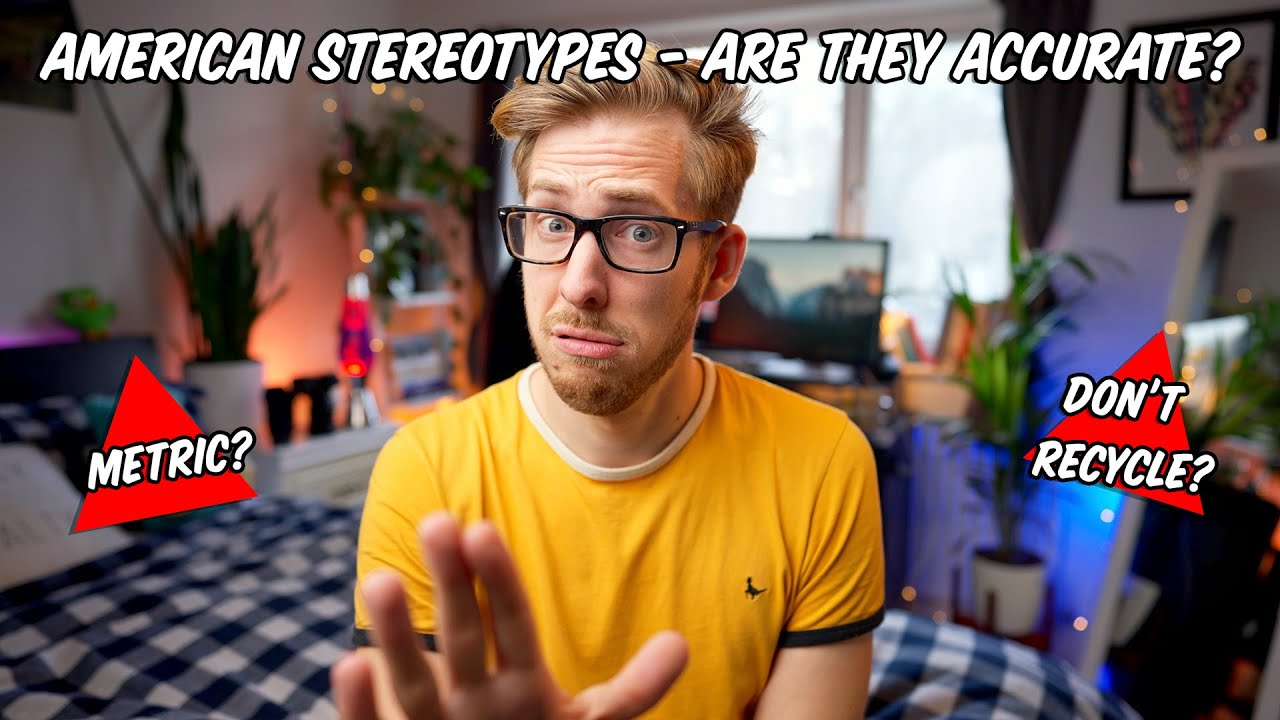 American Stereotypes - Are They Accurate?