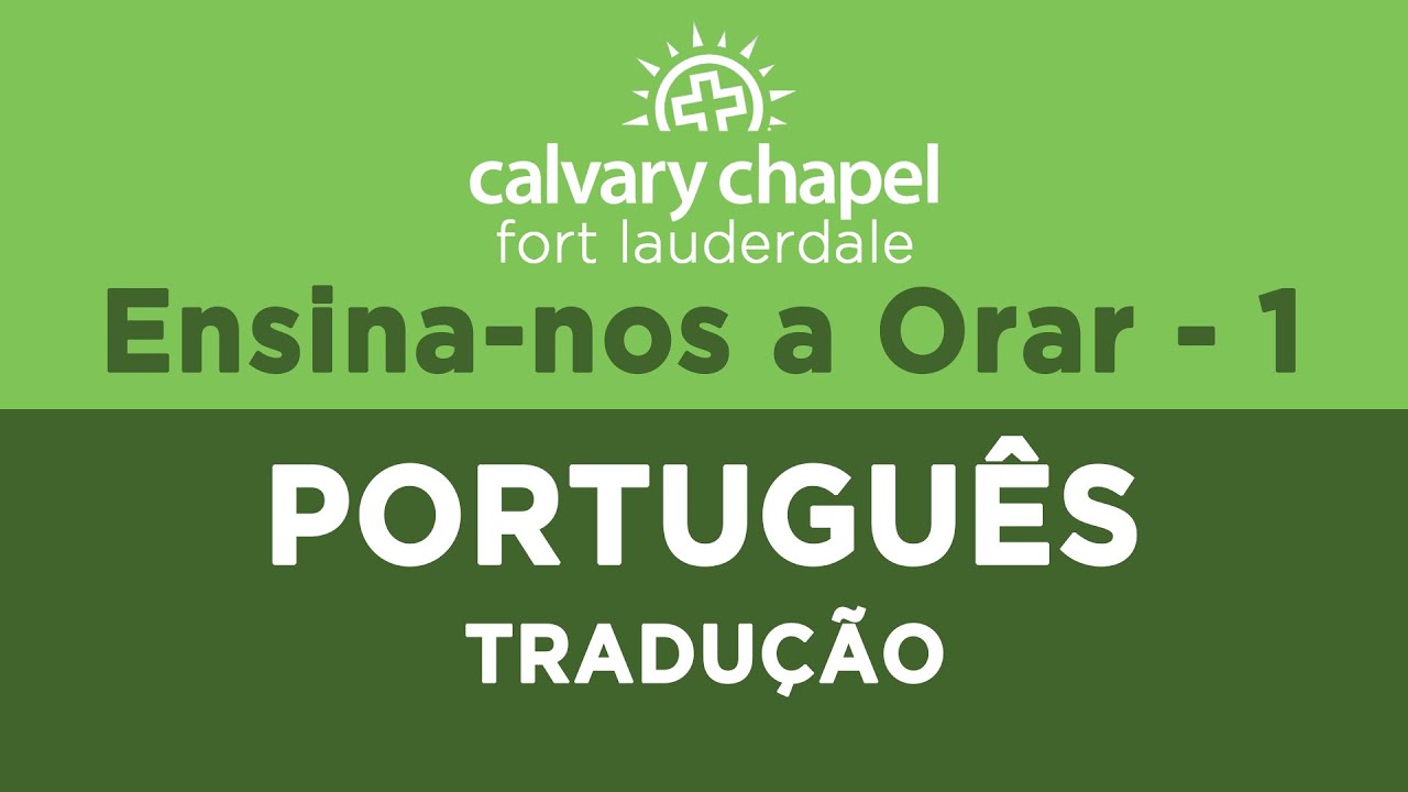 Calvary Chapel Fort Lauderdale - Portuguese 9am