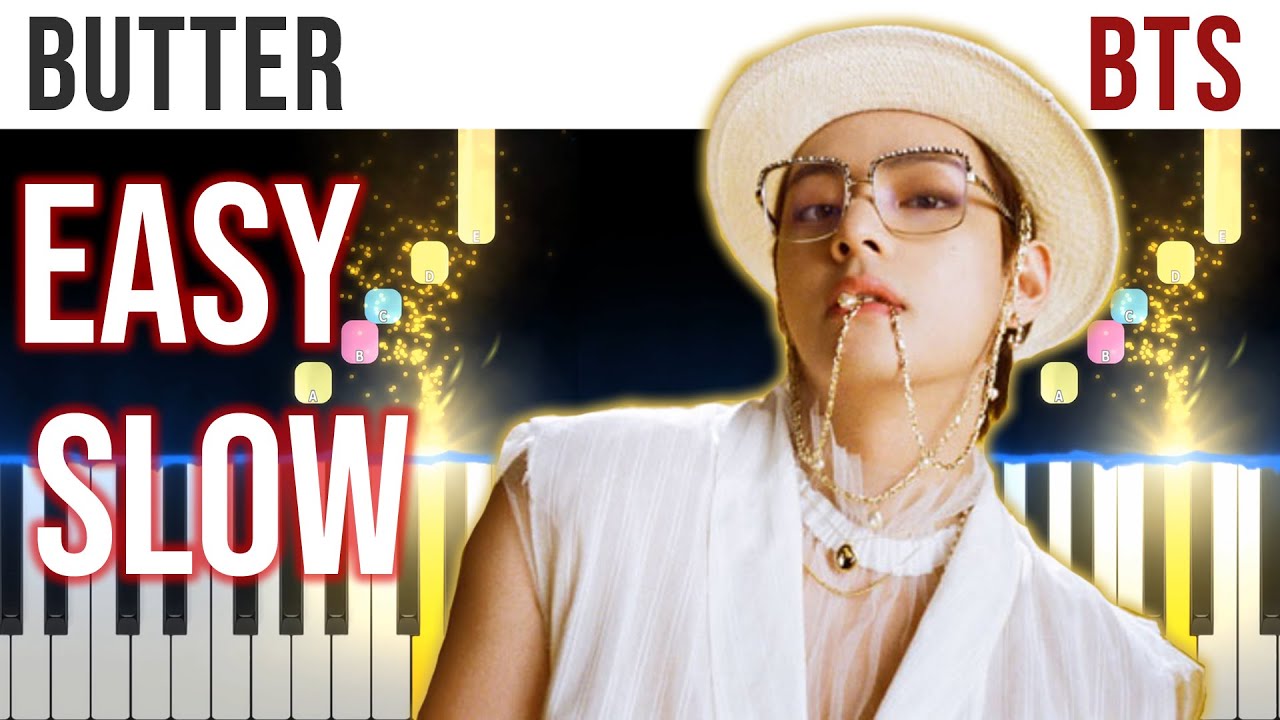 Butter - BTS - EASY SLOW Piano Tutorial 🎹 - video 4K🤙
