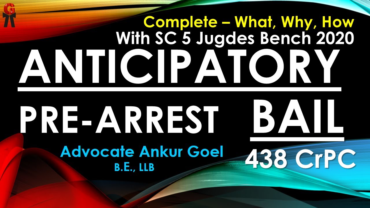 What is Anticipatory BAIL 2020 - Complete Anticipatory BAIL explained - sec 438 CrPC - English #BAIL