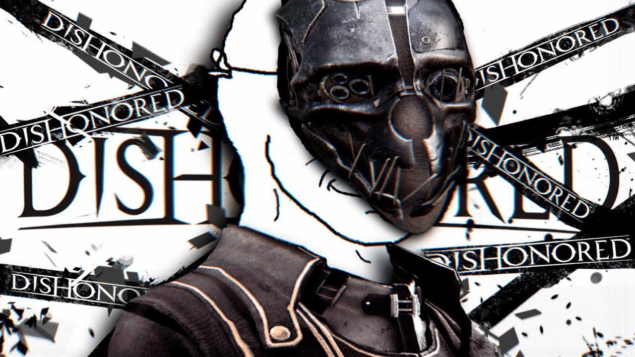 Про что был Dishonored