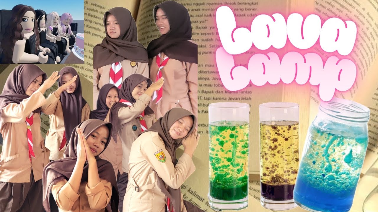 Membuat Lampu Lava (Andini, Ayudia, Nadia, Novi, Rachel, Rifaul) BERHASILL😝