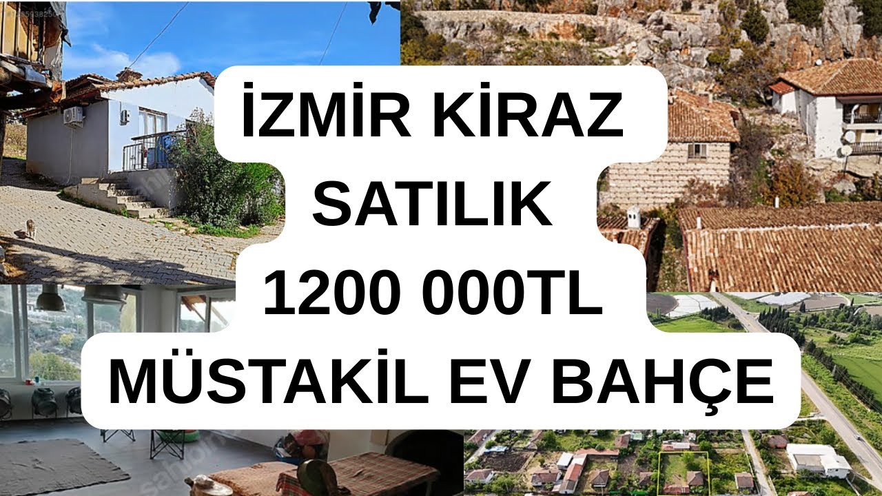 İZMİR KİRAZ 1200 000 TL SATILIK MÜSTAKİL EV BAHÇE