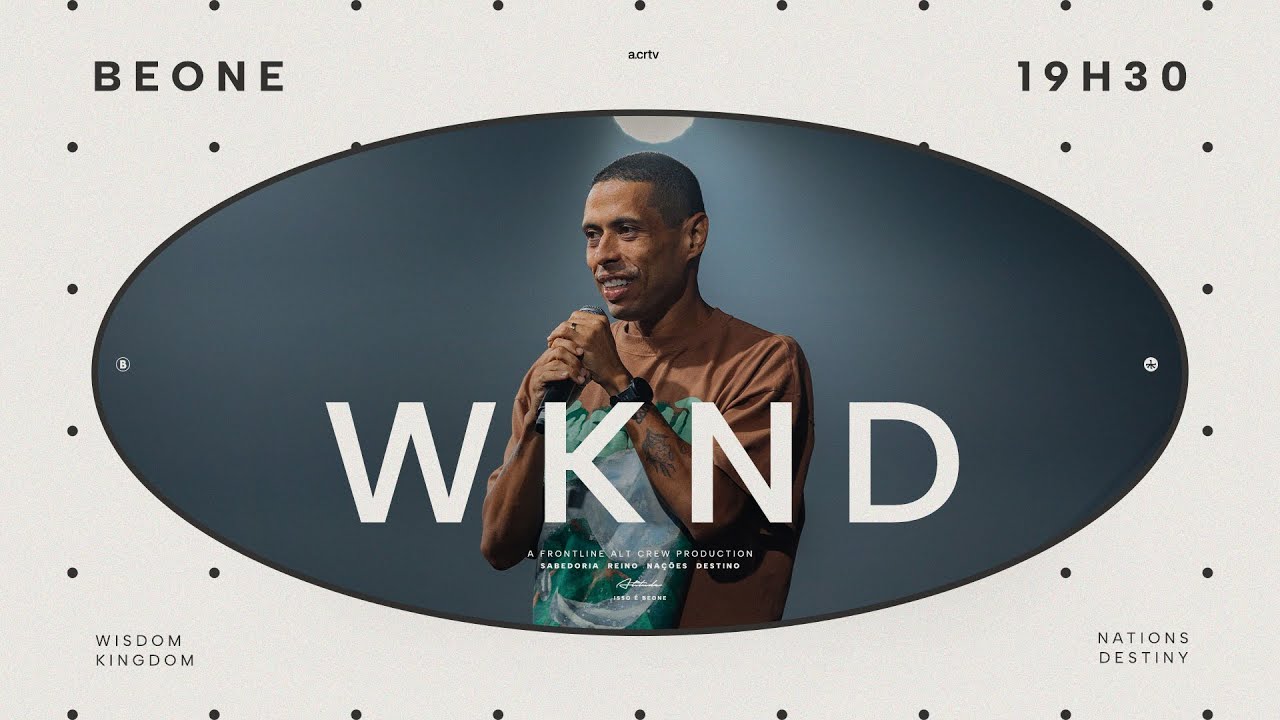 WKND BEONE | #EP04 | DESTINY | 19h30 #aovivo