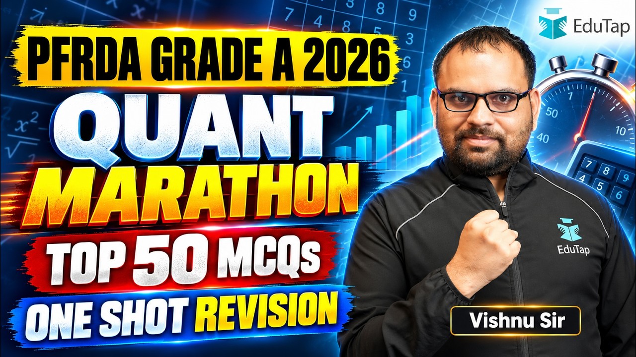 PFRDA Grade A 2026 Quant Marathon | Top 50 Phase 1 Paper 1 Questions