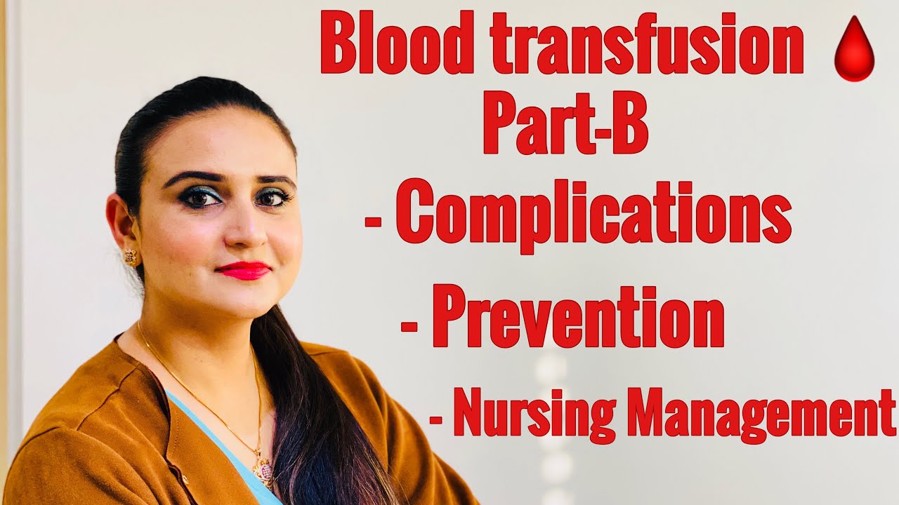 Blood transfusion complications and nursing management in Hindi || The blood transfusion for Nurses