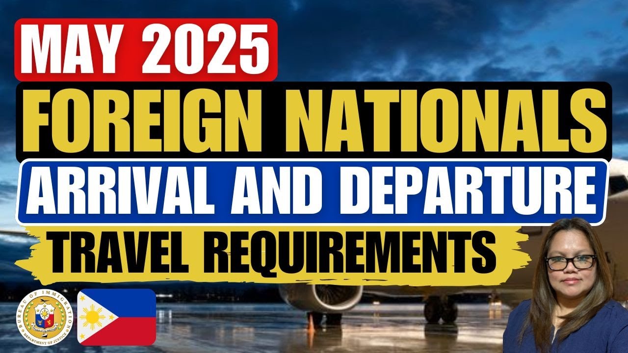🔴ENSURE YOUR TRAVEL REQUIREMENTS TO AVOID PROBLEMS ENTERING THE PHILIPPINES AS A FOREIGN NATIONAL