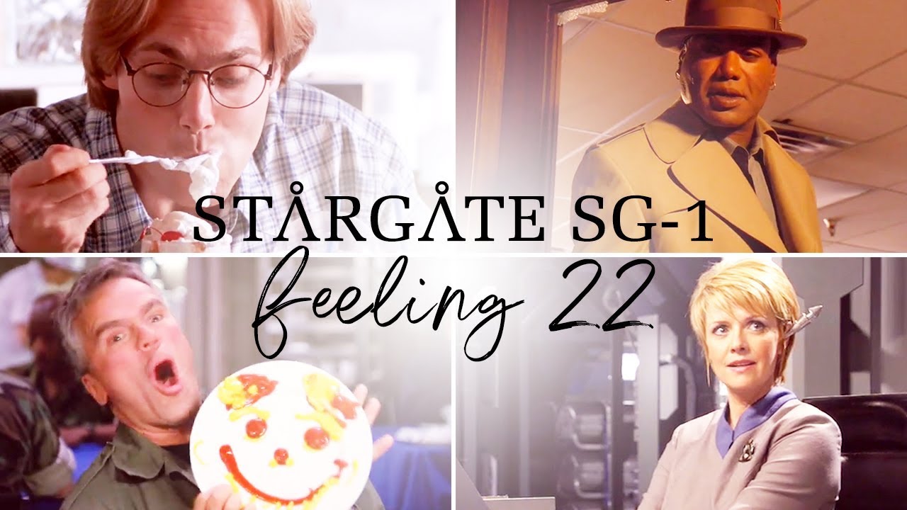 Stargate SG-1 | I'm Feeling 22