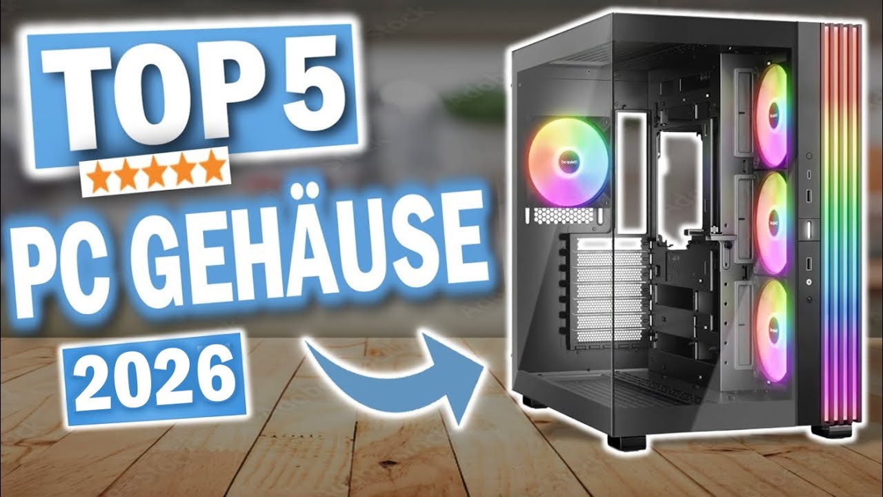 Beste PC GEH&Auml;USE 2026 | Top 5 PC-Geh&auml;use im Vergleich