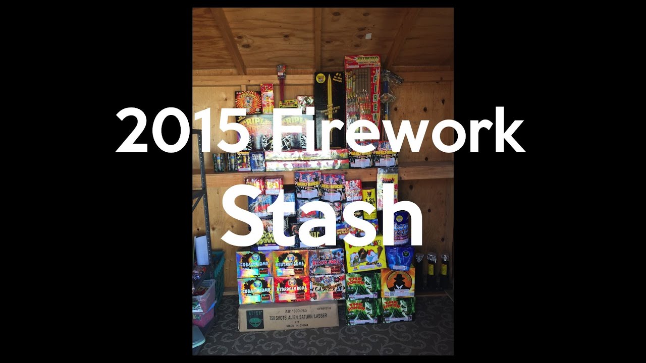 2015 Firework Stash (4th of July)