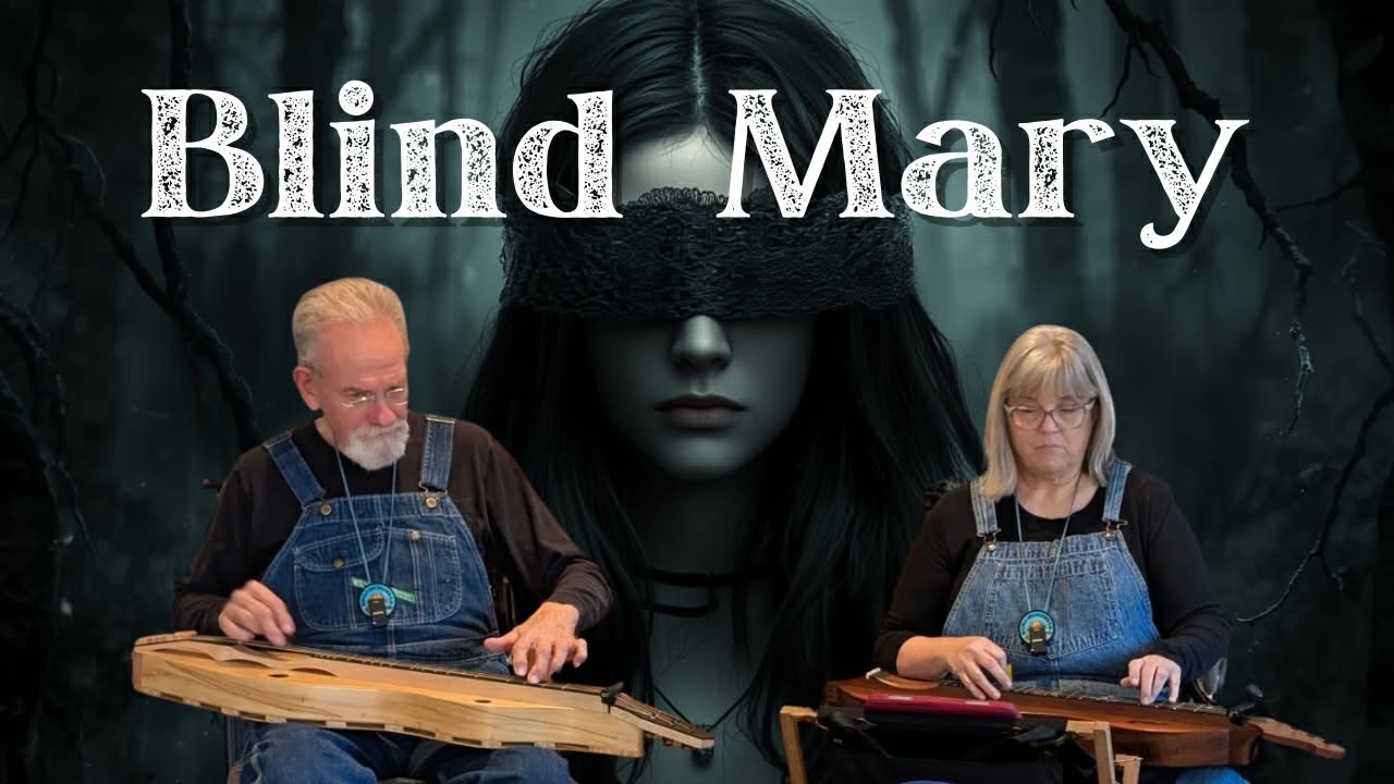 Blind Mary - Mountain Dulcimer Duet