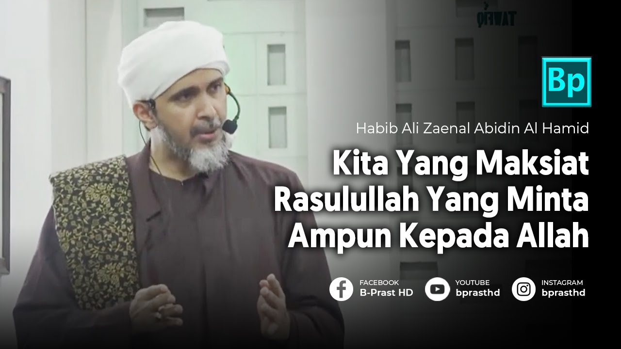 Pengorbanan Rasulullah Untuk Kita Semua di Akhirat | Habib Ali Zaenal Abidin Al Hamid