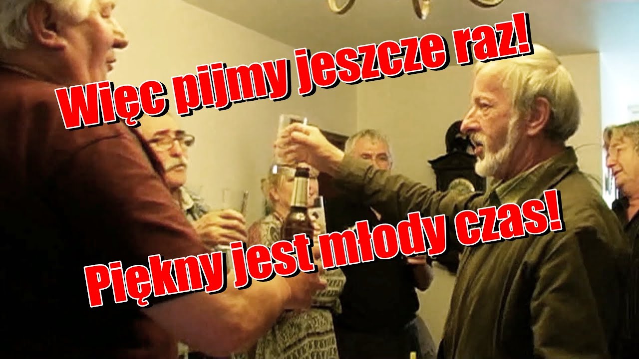 Więc pijmy jeszcze raz! Piękny jest młody czas! Piękna jest młodość, nie wróci już! Na zdrowie! :)