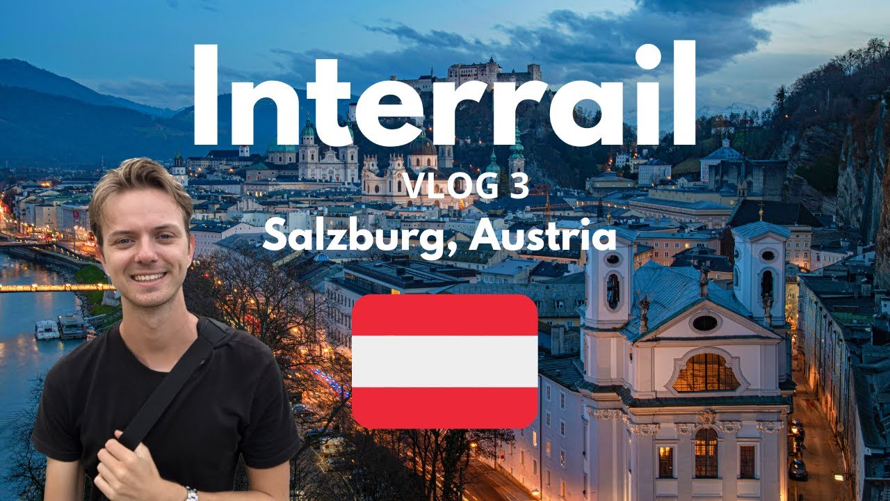 INTERRAIL CHALLENGE - VLOG 3 SALZBURG, AUSTRIA 🇦🇹 - The city of Mozart