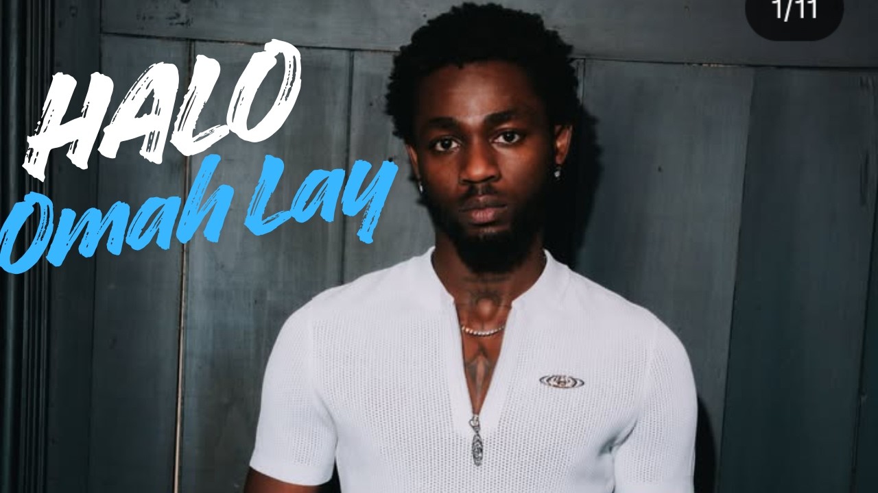 Omah Lay - Halo (Lyrics Video)
