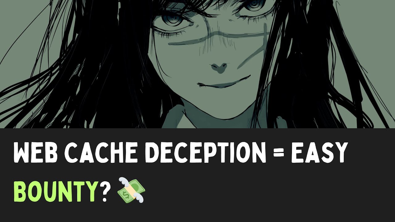 Web Cache Deception Made Simple – What You Need to Know!