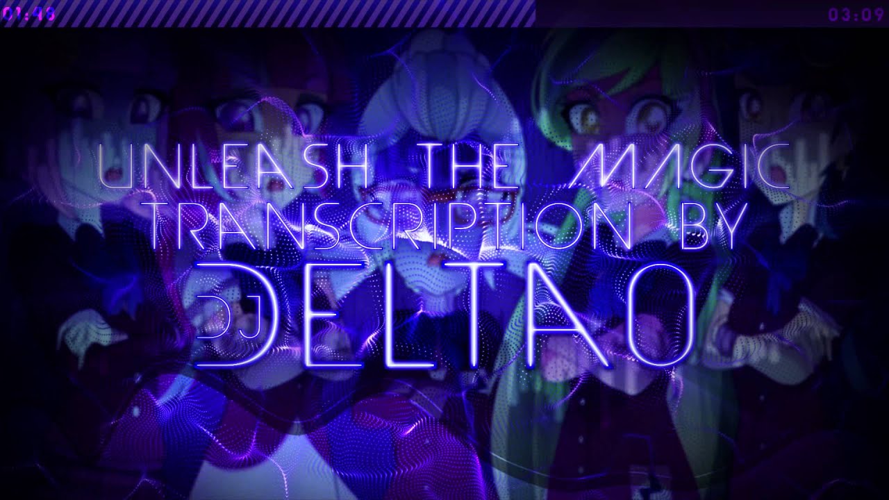 Unleash The Magic - Piano Transcription by DJDelta0