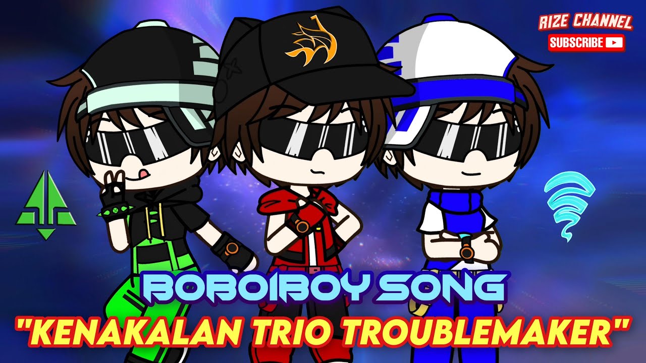 Lagu BoBoiBoy 7 Elemental 🎵 °Kenakalan Trio Troublemaker° [BoBoiBoy Gacha Club Animation Music]
