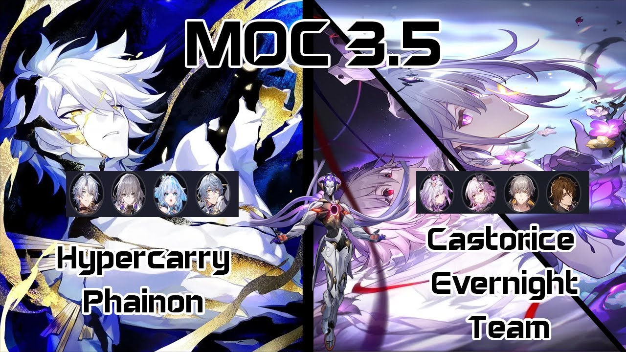 Hypercarry Phainon & Castorice Evernight Team MOC 3.5 | Honkai Star Rail | Ver 3.6 | Trik