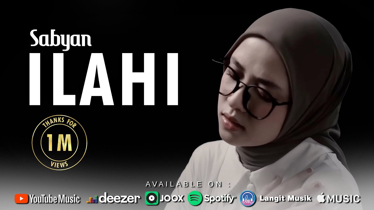 ILAHI ( إِلَهِی ) - SABYAN (OFFICIAL MUSIC VIDEO)