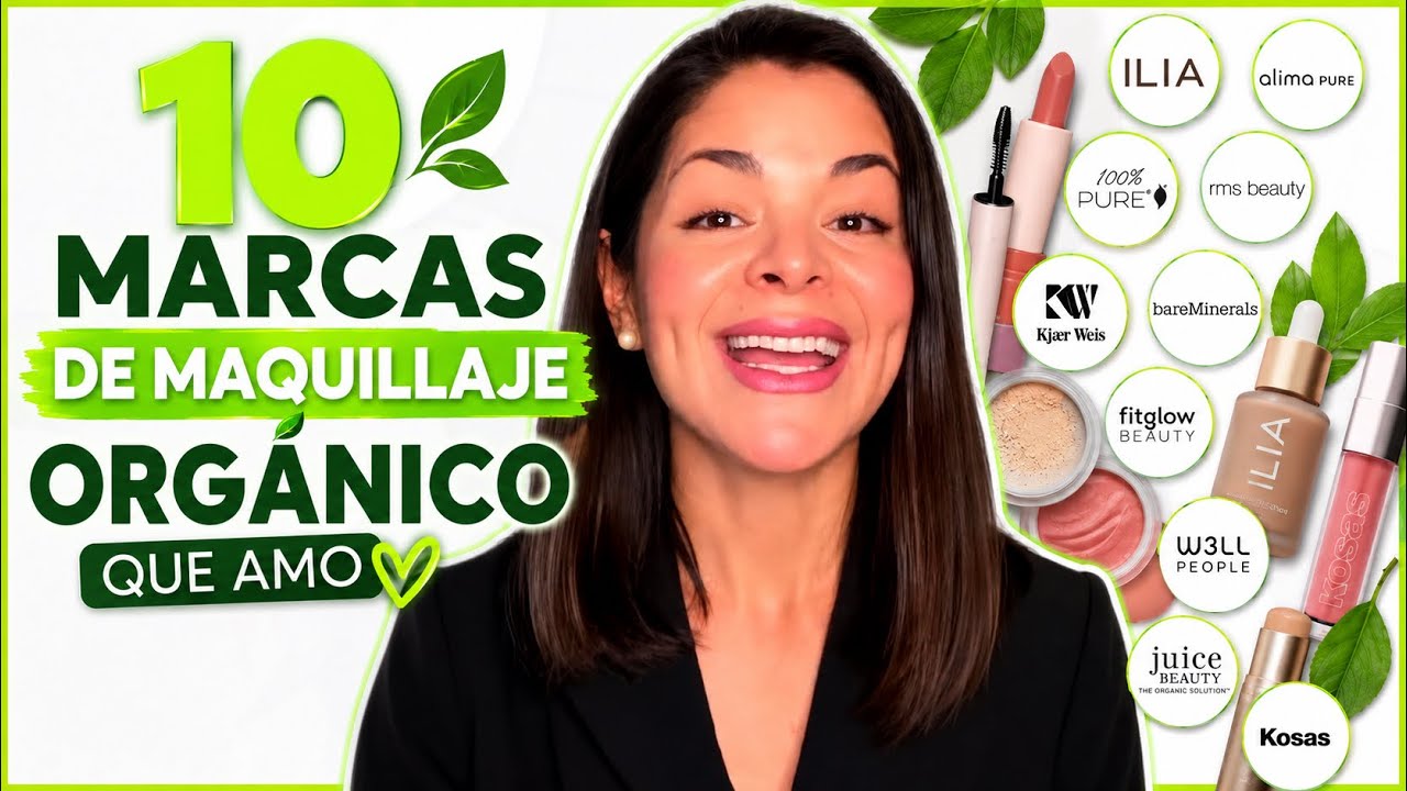 10 MARCAS DE MAQUILLAJE ORGÁNICO 🌱