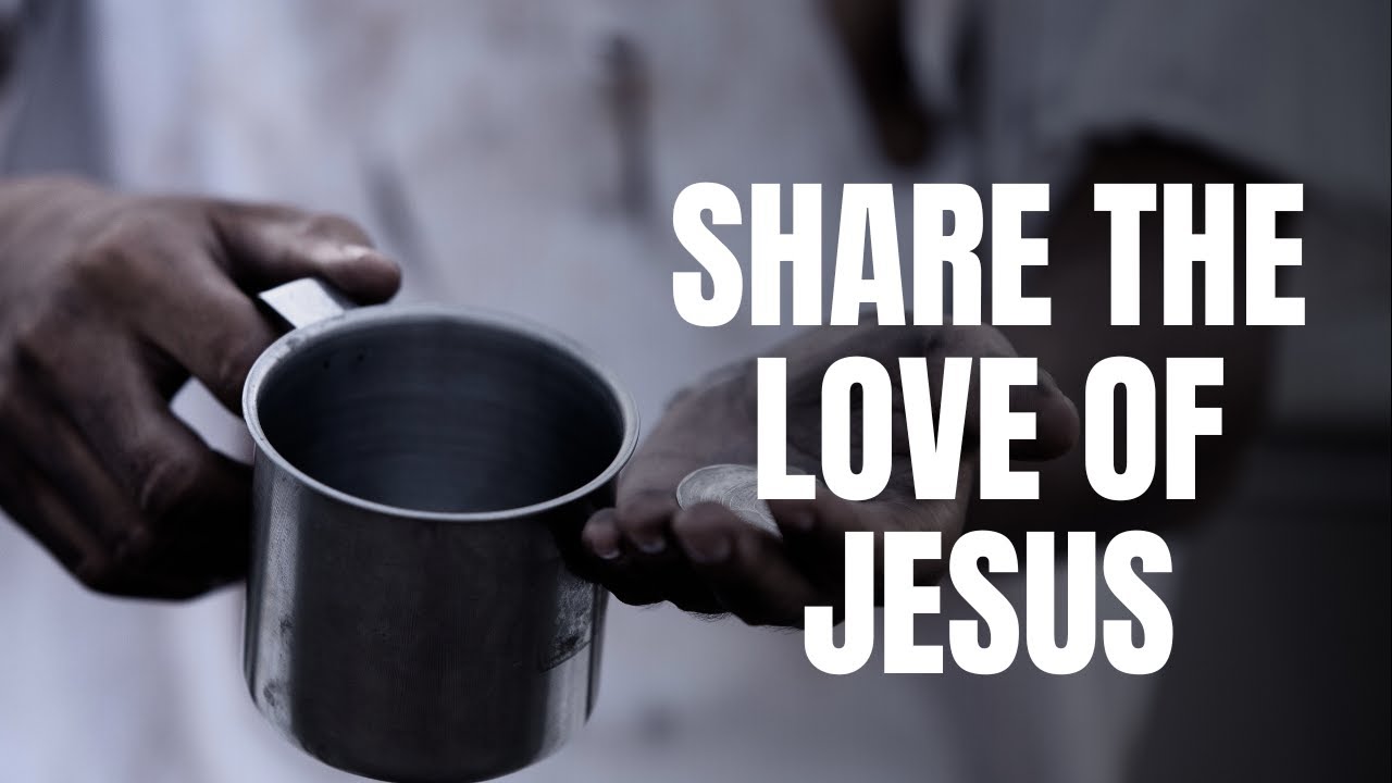 SHARE THE LOVE OF JESUS #love #giving #godislove