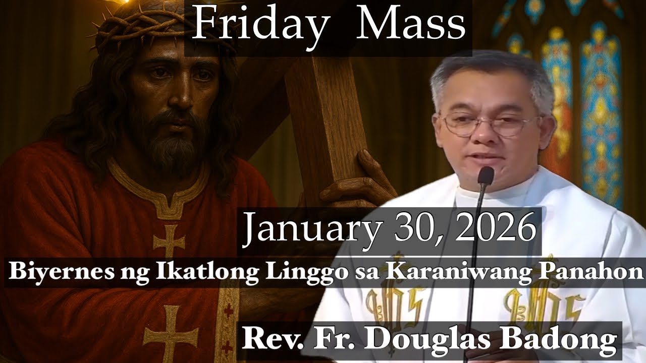 QUIAPO CHURCH LIVE MASS TODAY JANUARY 30, 2026 REV. FR. DOUGLAS BADONG