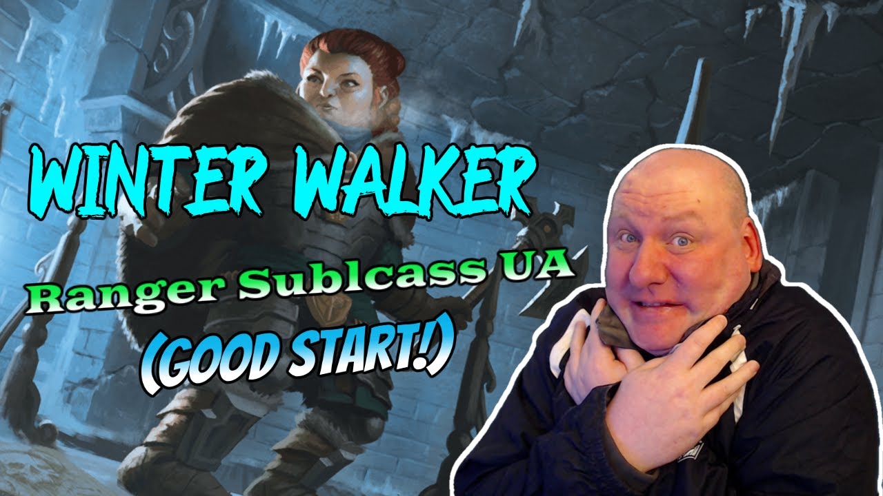 Winter Walker Ranger UA: Dnd 5.5