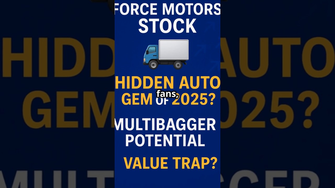 Force Motors Stock 🚛 Hidden Auto Gem of 2025? | Multibagger Potential or Value Trap?
