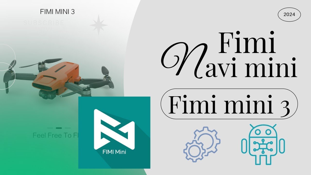 Fimi mejorando su aplicación 📲 Fimi Navi mini en el Fimi mini 3 🤳