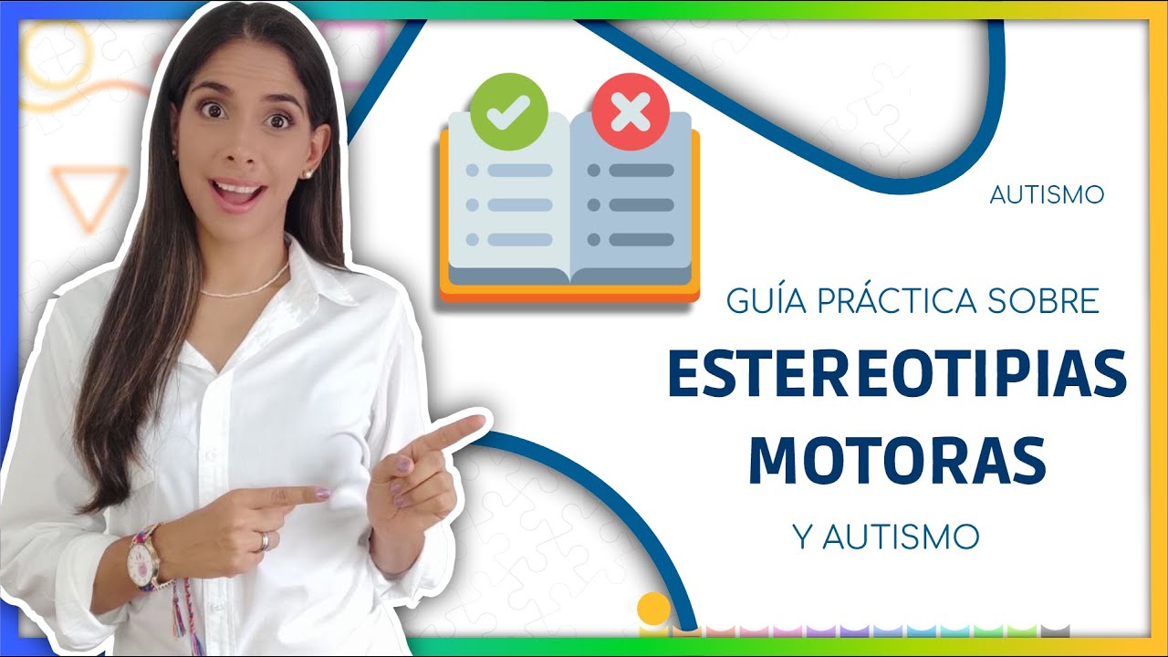 Guía práctica sobre estereotipias motoras y Autismo | #psicoformando