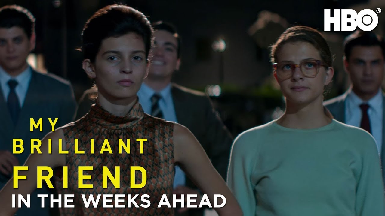 My Brilliant Friend: In The Weeks Ahead (Season 2) | HBO